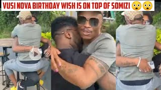 Naughty Vusi Nova wishes Somizi sexy birthday ||Happy birthday birthday Somizi