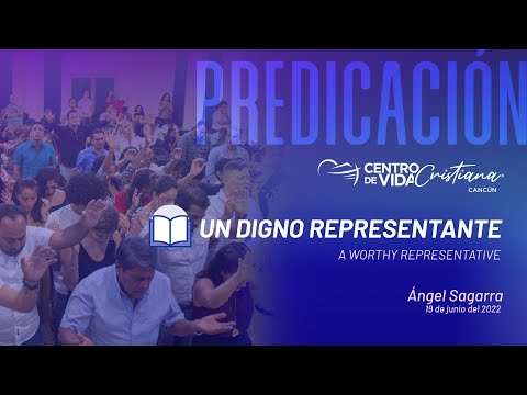 Un digno representante | Centro de Vida Cristiana