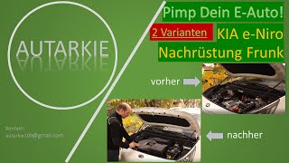 KIA e-Niro - Einbau Frunk - 2 Optionen - Autarkie - Folge 55