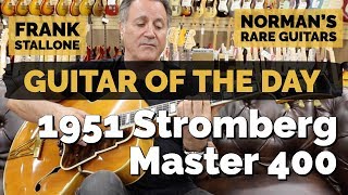 Video thumbnail for Guitar of the Day: 1951 Stromberg Master 400 | Guest Host: Frank Stallone by Normans Rare Guitars