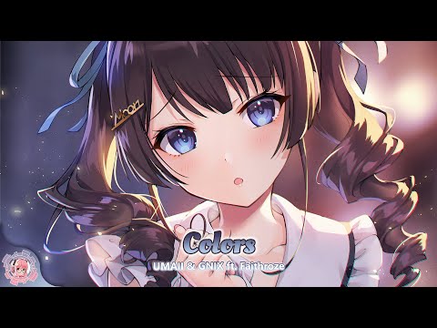 Nightcore | Colors (UMAII & GNIX ft. Faithroze) | (Lyrics)