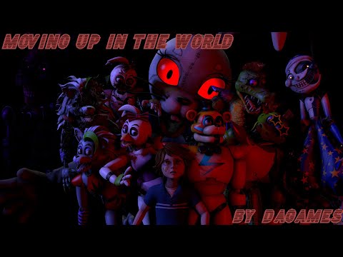 (FNAF/SFM) Moving up in the World By DAGames