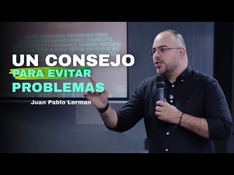 UN CONSEJO PARA EVITAR PROBLEMAS | Juan Pablo Lerman (Iglesia Aposento Alto Shelbyville KY 🇺🇸)