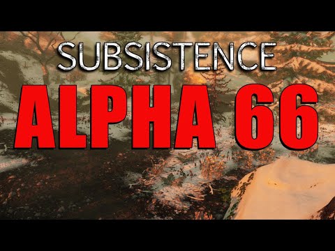 Subsistence Alpha 66 on the Beta Server | So What's New?