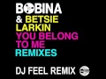 Bobina feat. Betsie Larkin - You Belong To Me (DJ ...