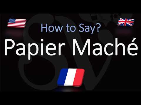 How to Pronounce Papier Maché? (CORRECTLY)