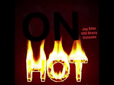 Jay KAO x MG Brazy x Dstacks - ON HOT ((Official audio))￼