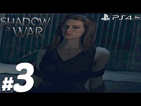 Shadow of War - Gameplay Walkthrough Part 3 - Rain of Arrows & Warchief Boss [1080P 60FPS] PS4 Pro