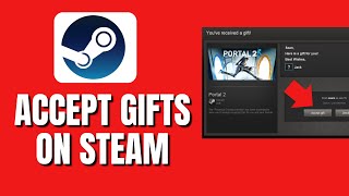 How To Accept Gifts On Steam