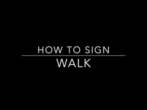 Learn How to Sign the Word Walk