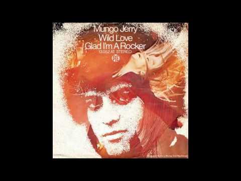 Mungo Jerry - Wild Love - 1973
