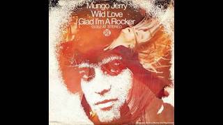 Mungo Jerry - Wild Love - 1973