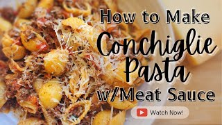 Easy Conchiglie Meat Sauce Pasta Recipe | Seashell Pasta | Macaroni Pasta Easy Dinner | Pasta Recipe