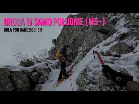 Droga W Samo Południe M5+ | Bula pod Bańdziochem| Tatry | 4K