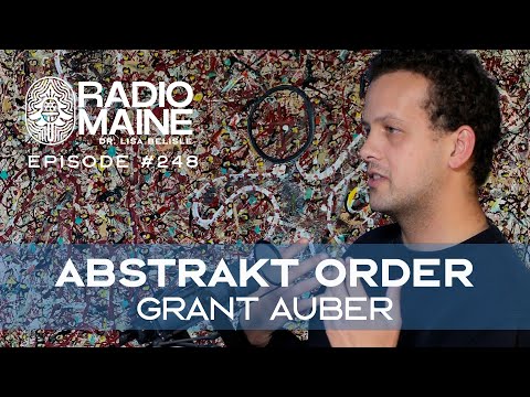 Radio Maine Episode 274: Inside a Multidisciplinary Mind: Grant Auber on Art, Music & Creativity