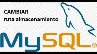 cambiar ruta de almacenamiento de base de datos MySQL