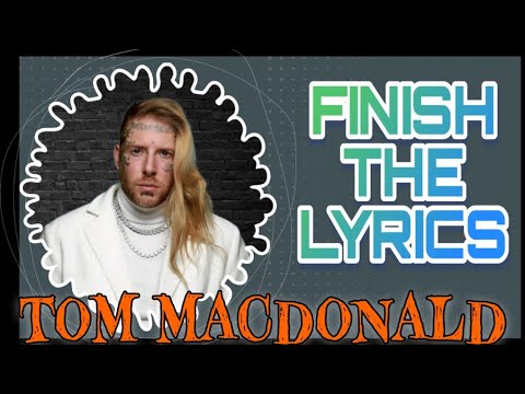 TOM MACDONALD Quiz • Finish the Lyrics with NO MUSIC | Challenge for HANGOVER GANG aka HOG