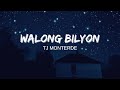 Walong Bilyon - TJ Monterde (Lyric Video)