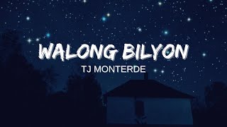 Walong Bilyon - TJ Monterde (Lyric Video)