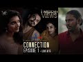 Connection | Episode 01 | Love Bite | Malayalam Web series | Anush | Sudhin | Coffee Play Originals
