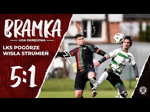 05.04.2025 | Liga Okręgowa: | BRAMKA | LKS Pogórze - WISŁA Strumień 5:1 SEZON 24/25