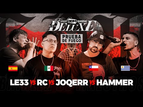 JOQERR 🆚 LE33 🆚 RC 🆚 HAMMER - PRUEBA DE FUEGO - BDM Deluxe Chile 2024 🏆
