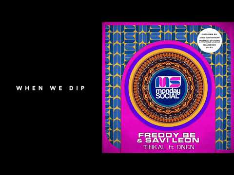 Premiere: Freddy Be & Savi Leon - Tihkal (Hernan Cattaneo & Marcelo Vasami Remix) [Monday Social]