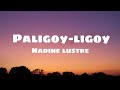 Paligoy-ligoy|Nadine Lustre (lyrics)
