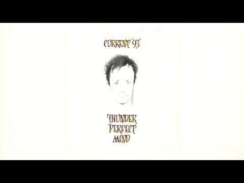 Current 93 - Thunder Perfect Mind [Full Album]