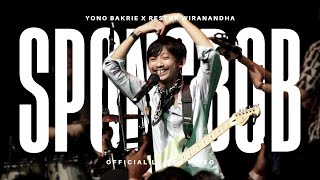 Download lagu SPONGBOB - YONO BAKRIE x RESTHA WIRANANDA mp3