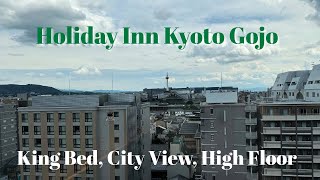 Where to Stay in Kyoto 2025 | Holiday Inn Kyoto Review & Room Experience