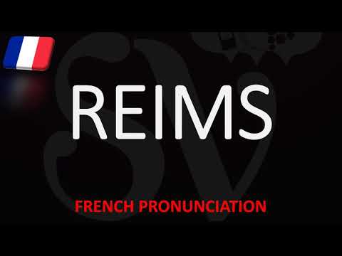 How To Pronounce Reims? Champagne Wine City | French Pronunciation