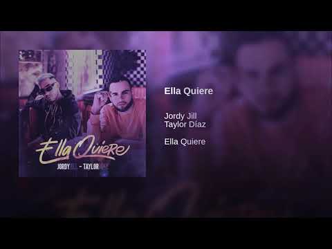 Taylor Diaz Ft. Jordy Jill - Ella Quiere (CARIBE)