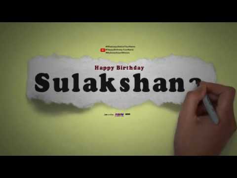 Happy Birthday Sulakshana | Whatsapp Status Sulakshana