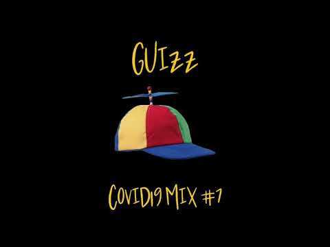 Guizz - CoVid19 Mix #7 (Keeld x Tony Romera x Bellecour)
