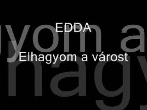 Edda - Elhagyom a Várost