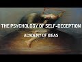 The Psychology of Self-Deception