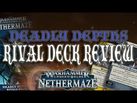 Deadly Depths Rival Deck Review | Warhammer Underworlds Nethermaze