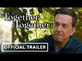 Together Together - Official Trailer (2021) Ed Helms, Patti Harrison