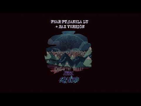 SAX N DUB FT CANELA LU - FEAR + SAX VERSION