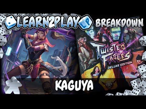 Learn to Play Presents: Twisted Fables Kaguya Breakdown