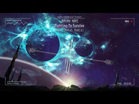 Brian NRG - Fighting To Survive (Dark Rehab Remix) [HQ Edit]