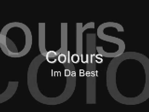 Colours-Im Da Best