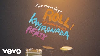 The Internet - Roll (Burbank Funk) (KAYTRANADA Remix - Audio)