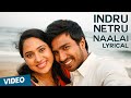 Indru Netru Naalai Song With Lyrics Indru Netru Naalai Vishnu Vishal Mia George