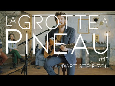 La grotte à Pineau #10 - Baptiste Pizon