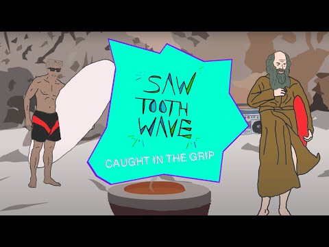 Saw Tooth Wave - Caught in the Grip