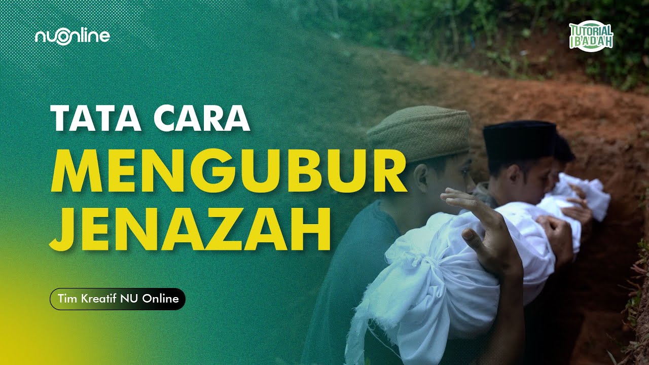 Tata Cara Mengubur Jenazah