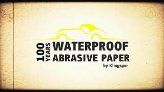 100 Years of Waterproof Abrasive Paper - Made by Klingspor!