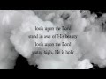 "Look Upon the Lord" - Paul Baloche & Kari Jobe
